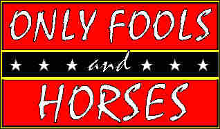 Only Fools And Horses